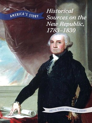 cover image of Historical Sources on the New Republic, 1783-1830